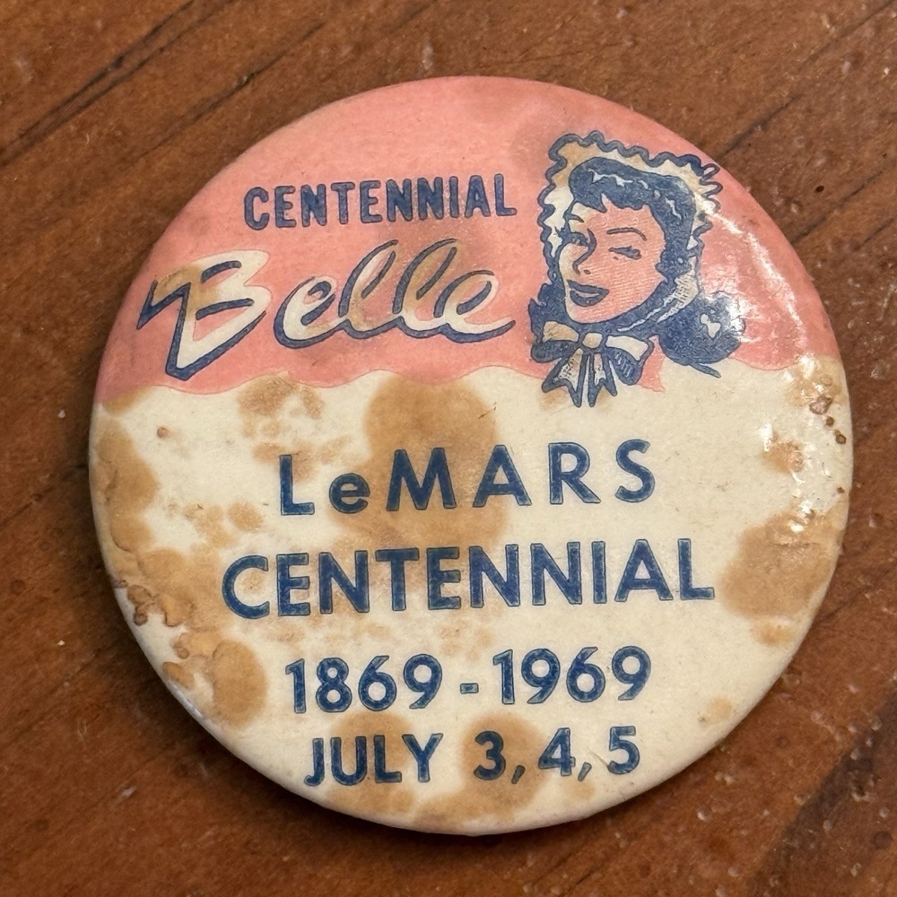 Lemars Iowa Centennial Belle 1969 Vintage Pinback Button‎ Pin Round Circle